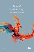 Le petit manteau rouge (French Edition) 2754776788 Book Cover