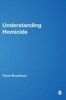 Understanding Homicide 076194754X Book Cover