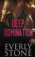 Deep Domination 1514629070 Book Cover