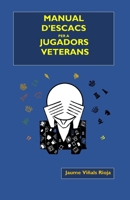 Manual d'escacs per a jugadors veterans (Catalan Edition) B0GX5518TL Book Cover
