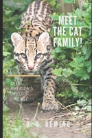 Meet the Cat Family!: Latin America's Ocelot Lineage B089CN7TY7 Book Cover