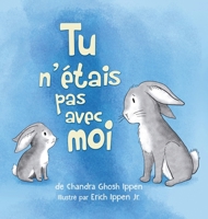 Tu n'étais pas avec moi 195016828X Book Cover