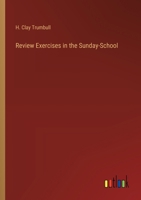 Review Exercises in the Sunday-School 3368189182 Book Cover