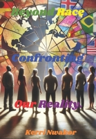 Beyond Race: Confronting Our Reality. B0DX1T2RNF Book Cover