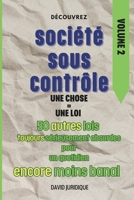 Société sous contrôle VOLUME 2 Une chose = Une loi: 50 autres lois toujours aussi sérieusement absurdes pour un quotidien encore moins banal (French Edition) B0DPXSYG28 Book Cover