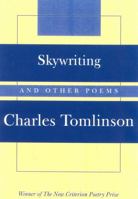 Skywriting: And Other Poems 1566635411 Book Cover