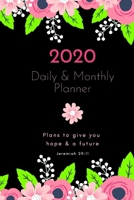 2020 Daily and Monthly Planner: 12 Month Planner Jan 2020- Jan 2021 with Calendar, Year at a Glance, Notes and Bible Verses 1679663909 Book Cover
