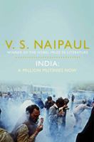 India: A Million Mutinies Now 0749399201 Book Cover