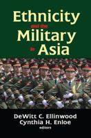 Ethnicity and the Military in Asia 1138509736 Book Cover