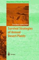Survival Strategies of Annual Desert Plants 3642627781 Book Cover