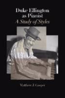 Duke Ellington as Pianist: A Study of Styles 1881913619 Book Cover