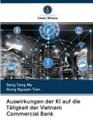 Auswirkungen der KI auf die Tätigkeit der Vietnam Commercial Bank 6202838329 Book Cover