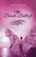 Beauti Butterfli: From Sorrow to Bliss 1982203188 Book Cover