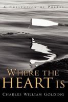 Where the Heart Is 159160446X Book Cover