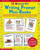 15 Wonderful Writing Prompt Mini-Books 0439262771 Book Cover