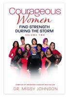 Fearless Women Rock Courageous Women Find Strength During the Storm Volume II 0989980235 Book Cover
