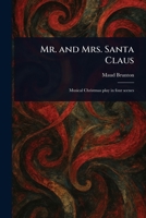 Mr. and Mrs. Santa Claus 1023581655 Book Cover