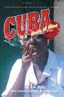 Cuba is a State of Mind: The Spiritual Traveler, Vol. I 4902837188 Book Cover