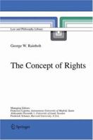The Concept of Rights (Law and Philosophy Library) 140203976X Book Cover