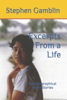 Excerpts From a Life: Autobiographical Short Stories B0BRLVP26D Book Cover