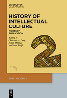 History of Intellectual Culture 2/2023: Modes of Publication 3111077837 Book Cover