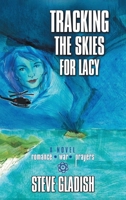 Tracking the Skies for Lacy 1962492281 Book Cover