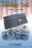Courage Trail 1724728814 Book Cover