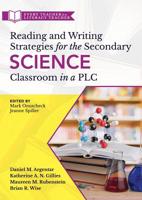 Reading and Writng Strategies for the Secondary Science Classroom in a Plc: (literacy-Based Strategies, Tools, and Techniques for Grades 6-12 Science Teachers) 1949539016 Book Cover