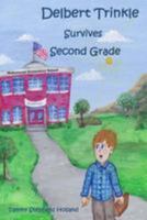 Delbert Trinkle Survives Second Grade 153084472X Book Cover