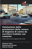 Valutazione delle prestazioni della cenere di bagassa di canna da zucchero trattata con cemento 6209390935 Book Cover