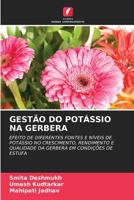 Gestão Do Potássio Na Gerbera (Portuguese Edition) 6207053834 Book Cover