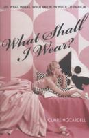 What Shall I Wear? 1585679704 Book Cover