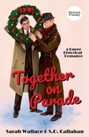 Together on Parade: A Queer Historical Romance - Dyslexia Friendly (Powell Productions: A Golden Age of Hollywood Fantasy) 1964556465 Book Cover