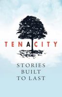 Ten-A-City: Stories Built to Last 9810905564 Book Cover