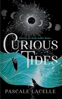 Curious Tides: Your New Dark Academia Obsession . . . 139852736X Book Cover