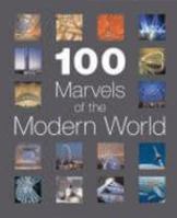 100 Marvels of the Modern World 0749548010 Book Cover