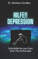 Hilfe!! Depression: Soforthilfe bis zum Start einer Psychotherapie (German Edition) B0CSW1324D Book Cover