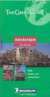 Michelin THE GREEN GUIDE Amsterdam and environs, 1e (THE GREEN GUIDE)