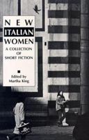 New Italian Women: A Collection of Short Fiction 093497716X Book Cover