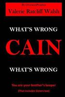 What's Wrong CAIN, What's Wrong 1530257875 Book Cover