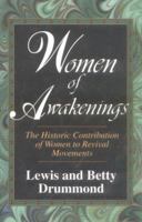 Women of Awakenings: The Historic Contribution of Women to Revival 0825424747 Book Cover