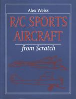 R/C Sports Aircraft from Scratch (Remote Control Handbook) 1854861409 Book Cover