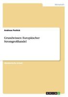 Grundwissen: Europ�ischer Stromgro�handel 365666658X Book Cover