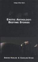 Erotic Anthology: Bedtime Stories (Indigo After Dark) 1585711136 Book Cover