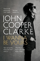 I Wanna Be Yours 1509896120 Book Cover