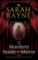 The Murderer Inside the Mirror (A Theatre of Thieves mystery, 2) 1448315174 Book Cover