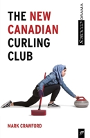 The New Canadian Curling Club 1927922534 Book Cover