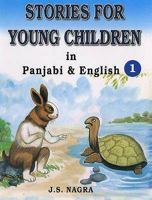 Stories for Young Children Book 1: In Panjab and English 1870383559 Book Cover