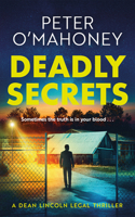 Deadly Secrets (Dean Lincoln Legal Thriller) 1662539908 Book Cover
