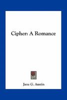 Cipher: A Romance 1018955224 Book Cover